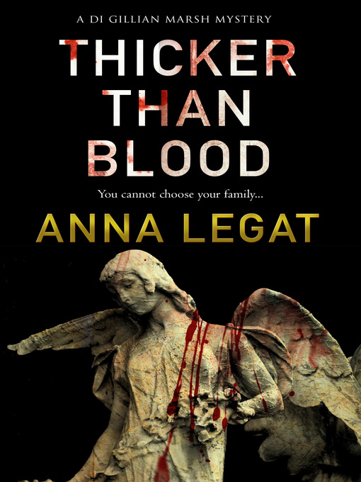 Title details for Thicker Than Blood by Anna Legat - Wait list